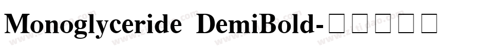 Monoglyceride DemiBold字体转换